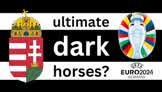 The Ultimate Dark Horses At Euro 2024