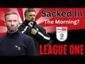 SACKED IN THE MORNING - League One Round-Up