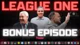 BONUS Episode! - League One Midweek Preview