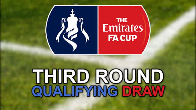 The full draw for the third qualifying round of the FA Cup | Somerset Live