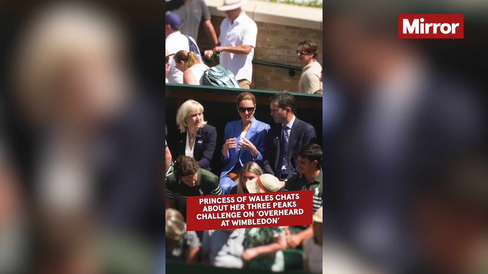 Princess of Wales Discusses Gruelling Three Peaks Challenge in Overheard at Wimbledon