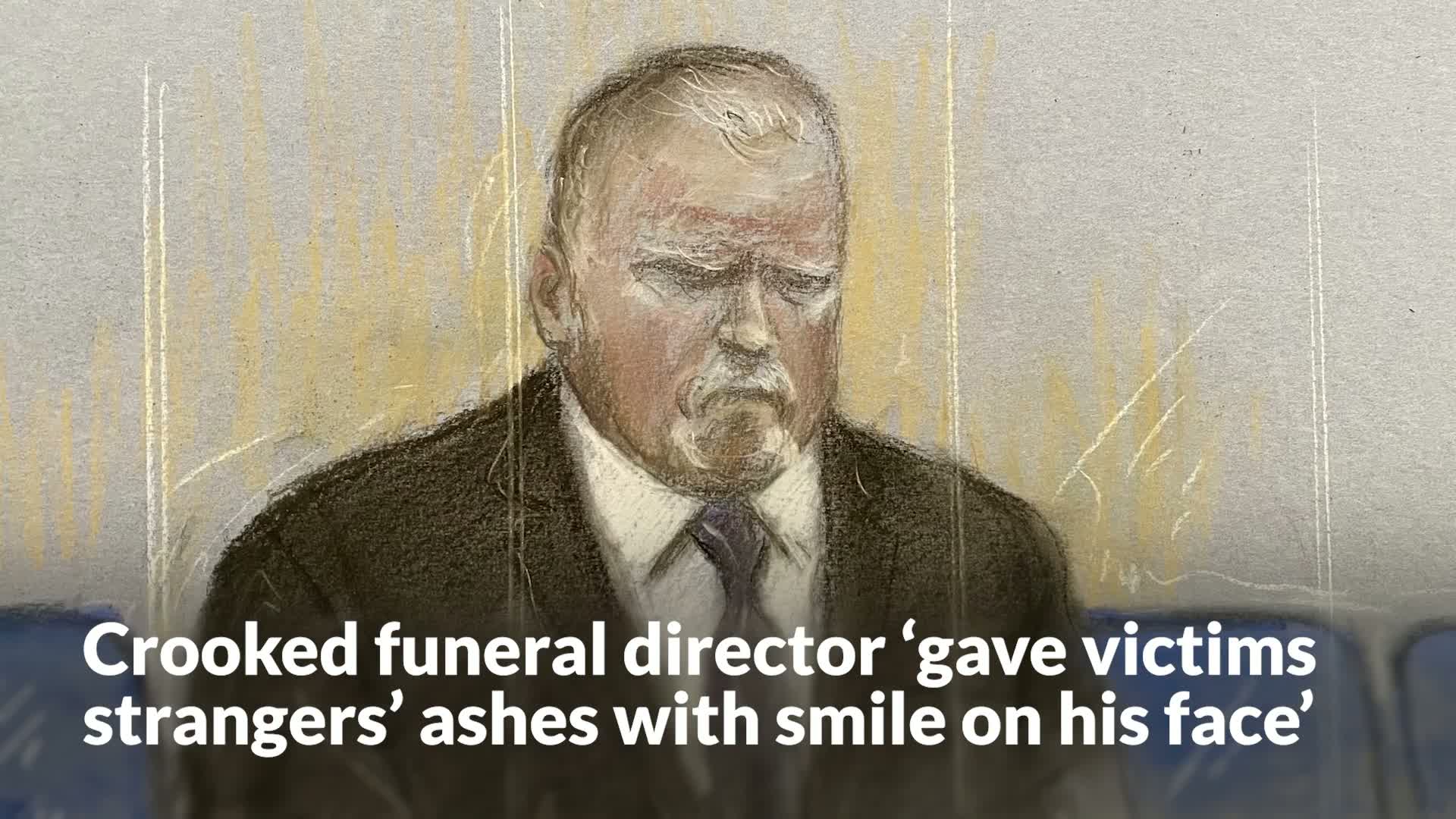Robert Bush: 'Pure evil' funeral director treated bodies like 'piece of meat'