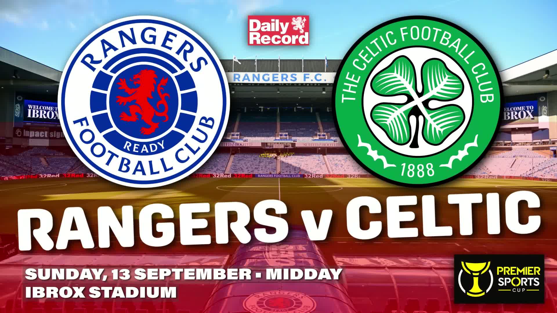 Rangers vs Celtic live stream, TV channel and kick-off time for cup clash