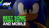 Best Sonic games Switch and mobile