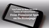 YouTube to Ban Several Types of Advertisers From Prominent Spot on Its Homepage