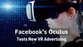 Facebook's Oculus Tests New VR Advertising